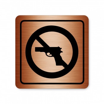 Piktogram Zákaz zbraní bronz